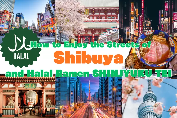 Let's walk around Shibuya! Enjoy Halal Ramen and sightseeing in Tokyo