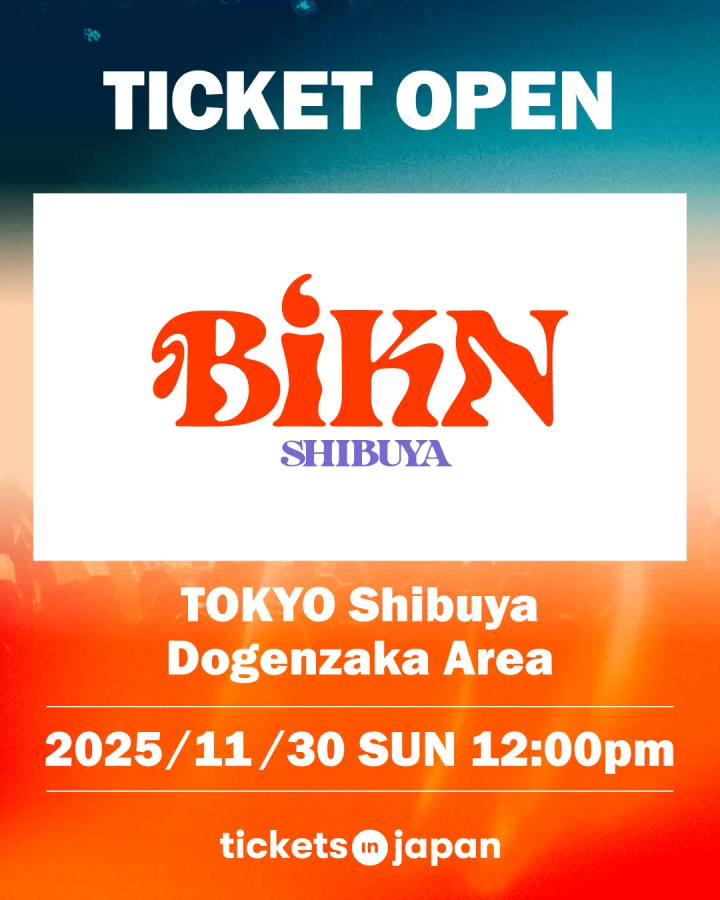 BiKN shibuya 2025 Guide: Lineup, Schedule & How to Buy Tickets in Shibuya