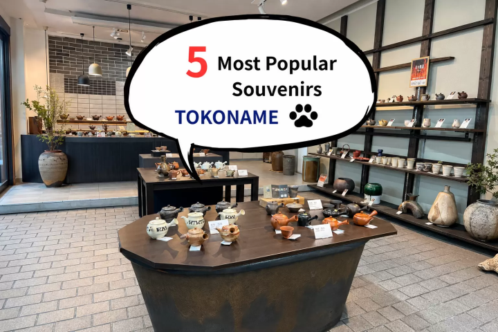 Top 5 Must-Find Souvenirs in Nagoya and Tokoname